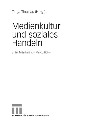 Medienkultur und soziales Handeln