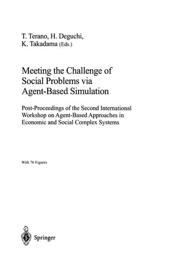 Meeting the Challenge of Social Problems via Agent-Based Simulation