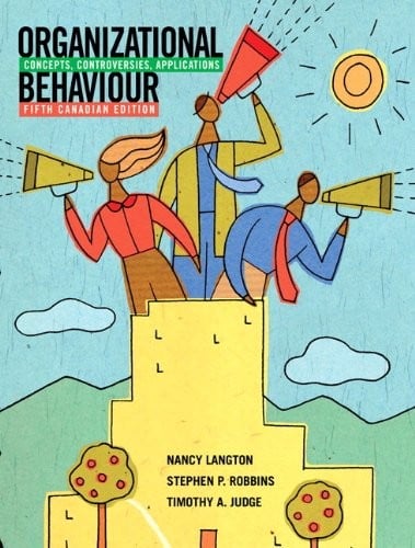 Organizational Behaviour: Concepts, Controversies, Applications, Fifth Canadian Edition with MyOBLab (5th Edition)