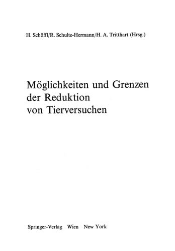 Möglichkeiten und Grenzen der Reduktion von Tierversuchen