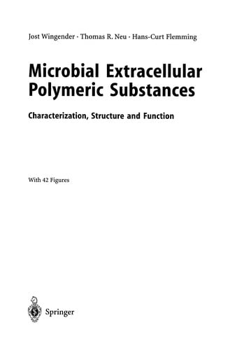 Microbial Extracellular Polymeric Substances