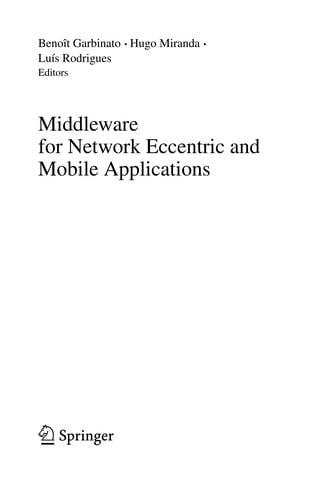 Middleware for Network Eccentric and Mobile Applications