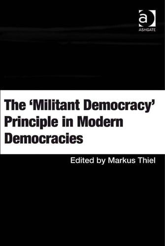 The militant democracy principle in modern democracies