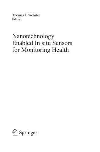 Nanotechnology enabled in situ sensors for monitoring health