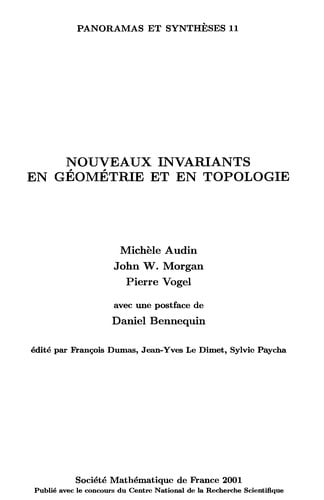 Nouveaux invariants en géométrie et en topologie