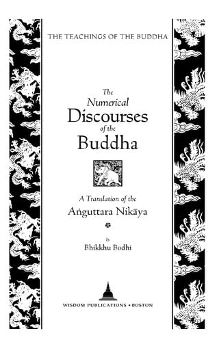 The numerical discourses of the Buddha