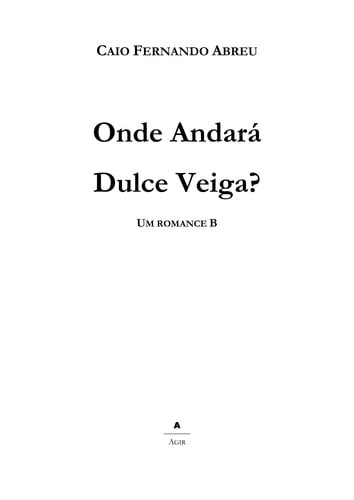 Onde Andará Dulce Veiga ?