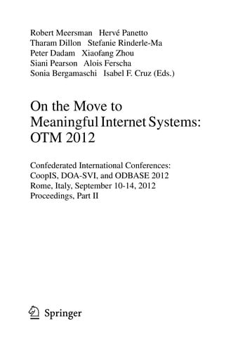 On the Move to Meaningful Internet Systems: OTM 2012