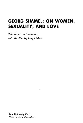 Georg Simmel, on women, sexuality, and love