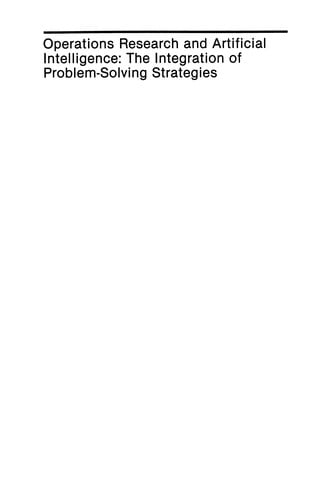 Operations Research and Artificial Intelligence: The Integration of Problem-Solving Strategies