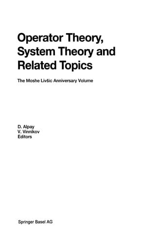 Operator theory, system theory, and related topics