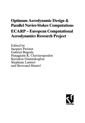 Optimum Aerodynamic Design & Parallel Navier-Stokes Computations ECARP - European Computational Aerodynamics Research Project