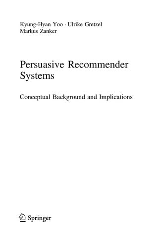 Persuasive Recommender Systems