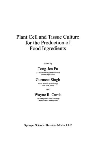 Plant Cell and Tissue Culture for the Production of Food Ingredients