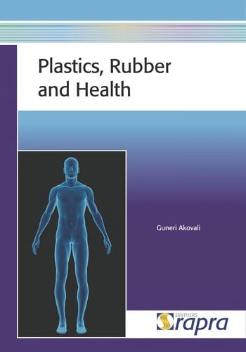 Plastics, rubber and health