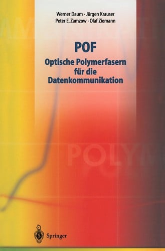 POF -- Optische Polymerfasern für die Datenkommunikation