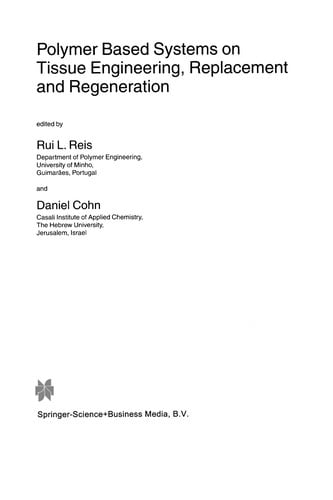 Polymer Based Systems on Tissue Engineering, Replacement and Regeneration