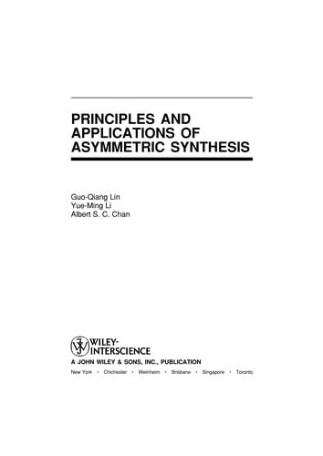 Principles and applications of asymmetric synthesis