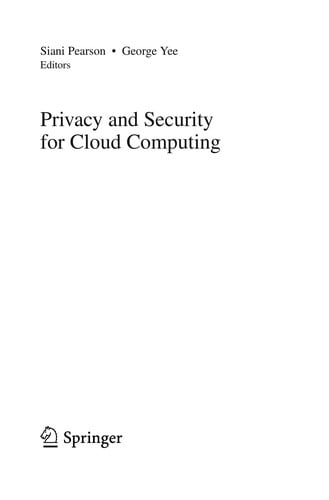 Privacy and Security for Cloud Computing