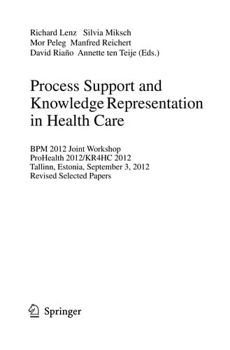 Process Support and Knowledge Representation in Health Care