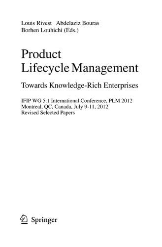 Product Lifecycle Management. Towards Knowledge-Rich Enterprises