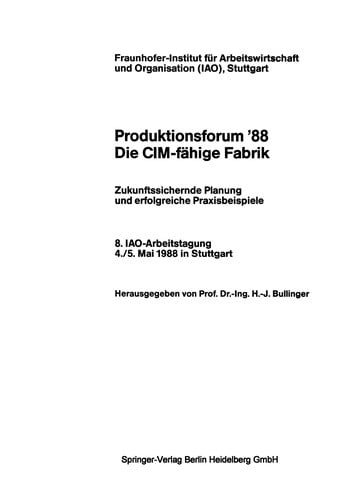 Produktionsforum '88. Die CIM-fähige Fabrik