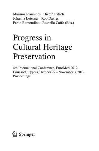 Progress in Cultural Heritage Preservation