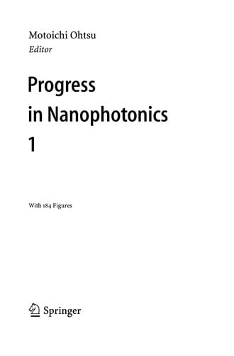 Progress in Nanophotonics 1