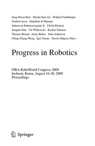 Progress in Robotics