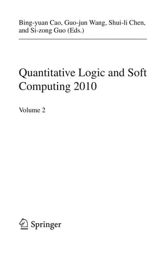 Quantitative Logic and Soft Computing 2010