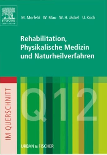 Querschnitt Rehabilitation, physikalische Medizin und Naturheilverfahren