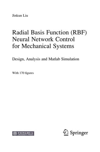Radial Basis Function (RBF) Neural Network Control for Mechanical Systems