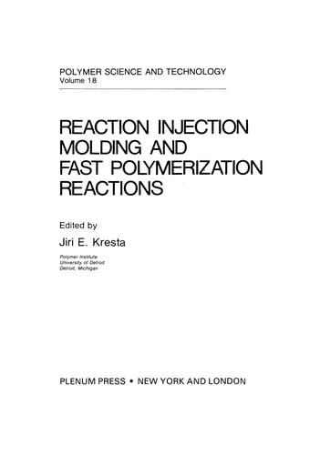 Reaction Injection Molding and Fast Polymerization Reactions