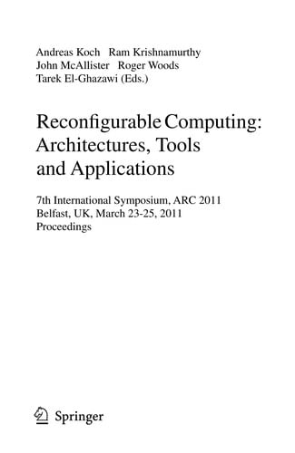 Reconfigurable Computing: Architectures, Tools and Applications