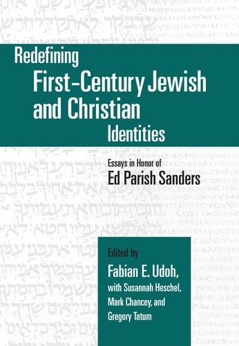 Redefining first-century Jewish and Christian identities