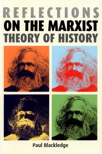REFLECTIONS ON THE MARXIST THEORY OF HISTORY