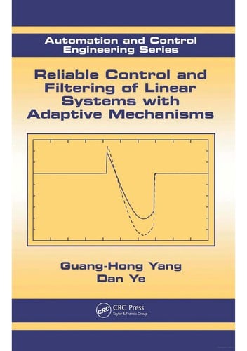 Reliable control and filtering of linear systems with adaptive mechanisms