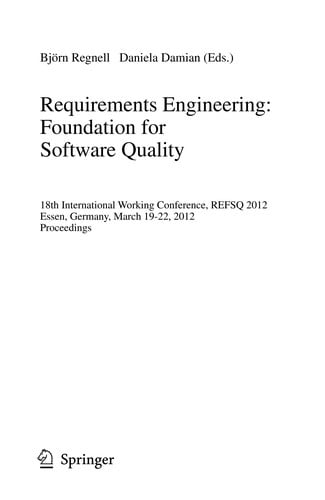 Requirements Engineering: Foundation for Software Quality