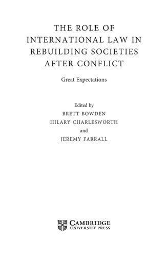 The role of international law in rebuilding societies after conflict