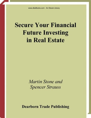 Secure your financial future investing in real estate