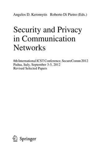 Security and Privacy in Communication Networks
