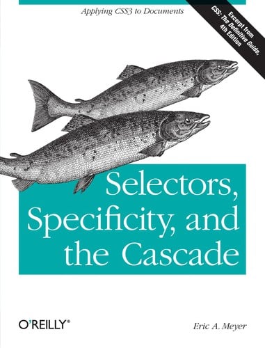 Selectors, specificity, and the cascade