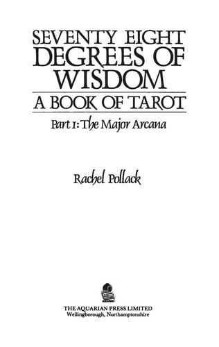 Seventy eight degrees of wisdom