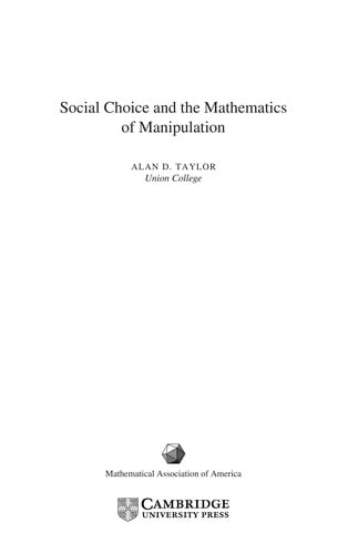 Social choice and the mathematics of manipulation