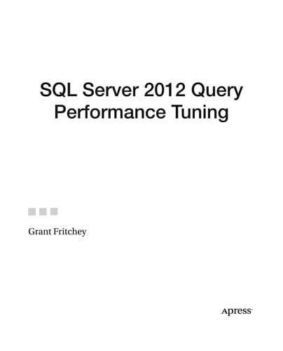 SQL Server 2012 Query Performance Tuning