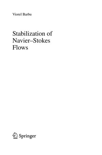 Stabilization of Navier-Stokes flows