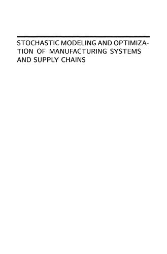 Stochastic Modeling and Optimization of Manufacturing Systems and Supply Chains