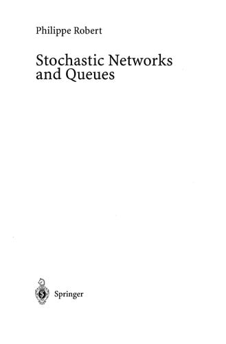 Stochastic Networks and Queues