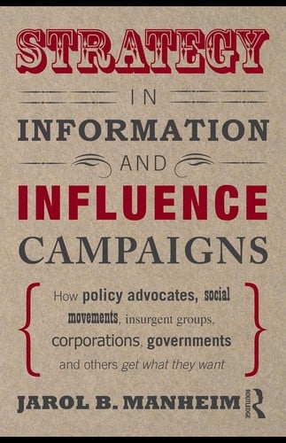 Strategy in information and influence campaigns