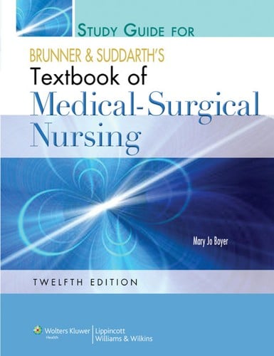 Study guide for Brunner and Suddarth's textbook of medical-surgical nursing